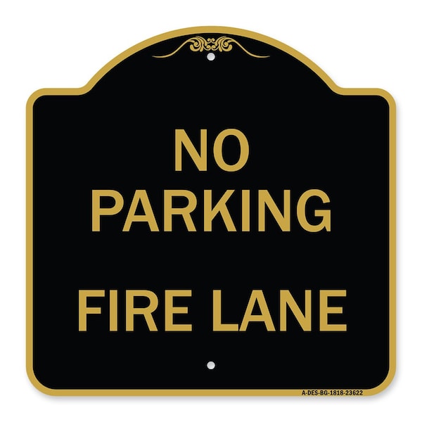 Signmission Designer Series Sign-No Parking Fire Lane, Black & Gold Aluminum Sign, 18" x 18", BG-1818-23622 A-DES-BG-1818-23622 - main